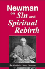 Newman on Sin and Spiritual Rebirth